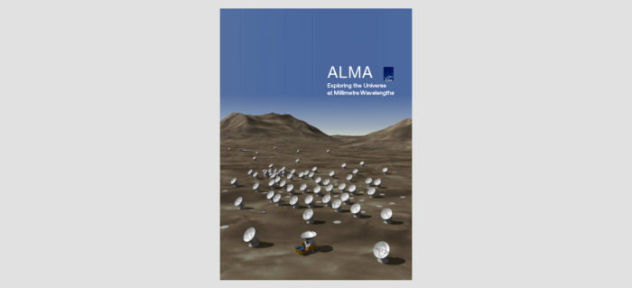 ALMA Brochure Explore 2007, Exploring the Universe at Millimetre Wavelengths