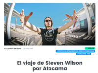 El viaje de Steven Wilson por Atacama