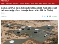 Cómo es SKA, la red de radiotelescopios más poderosa del mundo (y cómo trabajará con el ALMA de Chile)