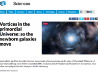 “Vortices in the primordial Universe: so the newborn galaxies move”.