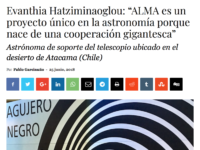 Evanthia Hatziminaoglou: “ALMA es un proyecto único en la astronomía porque…”