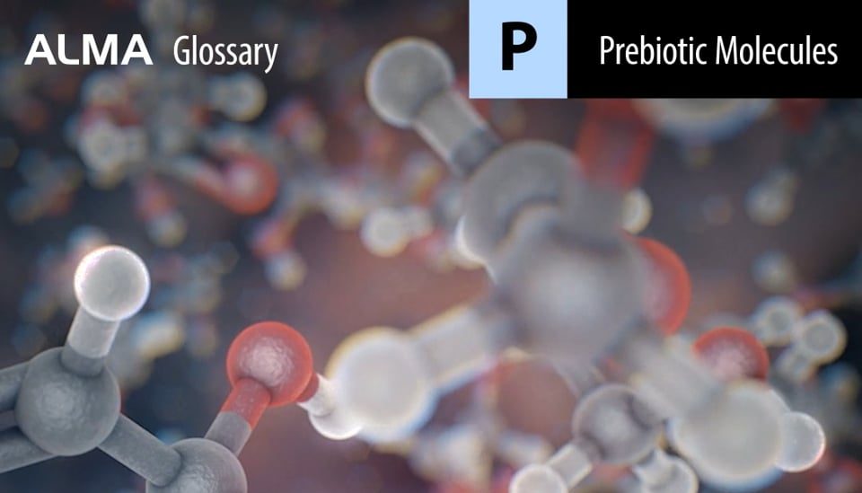 Prebiotic Molecules