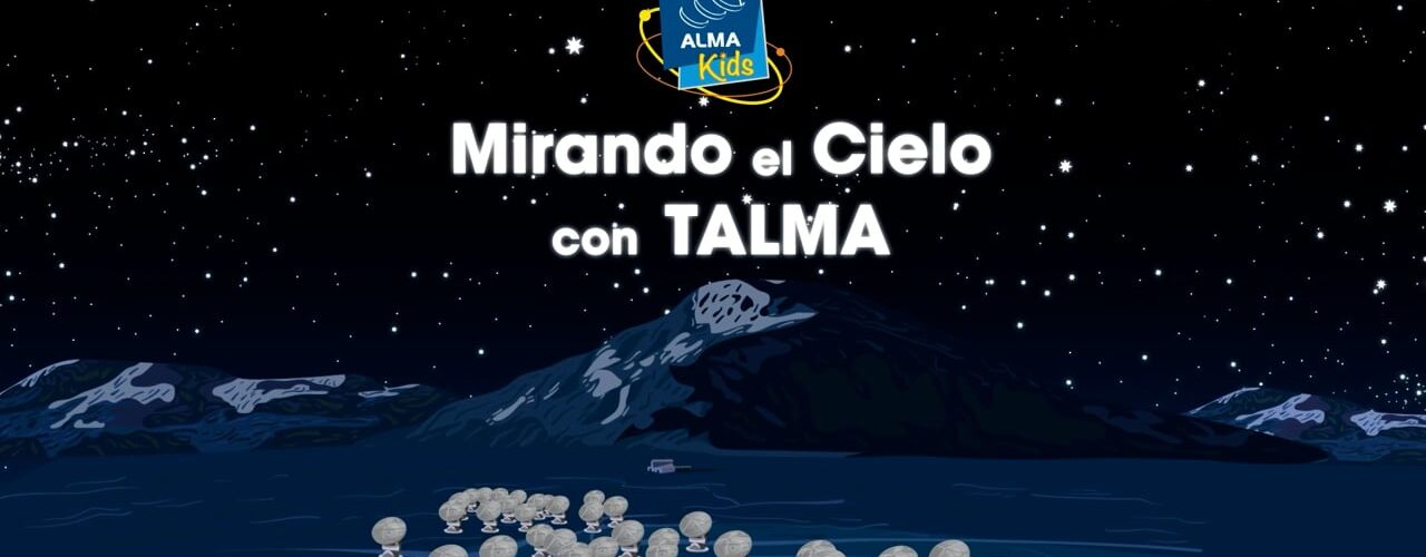 Mirando el cielo con Talma – “Hemisferios y Constelaciones”